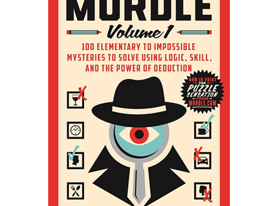 book, MURDLE VOLUME 1: 100 ELEMENTARY TO IMPOSSIBLE MYSTERIES TO SOLVE USING LOGIC, SKILL, AND THE POWER OF DEDUCTION by G.T. Karber