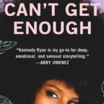 Cant Get Enough by Kennedy Ryan 1 e1789147539851
